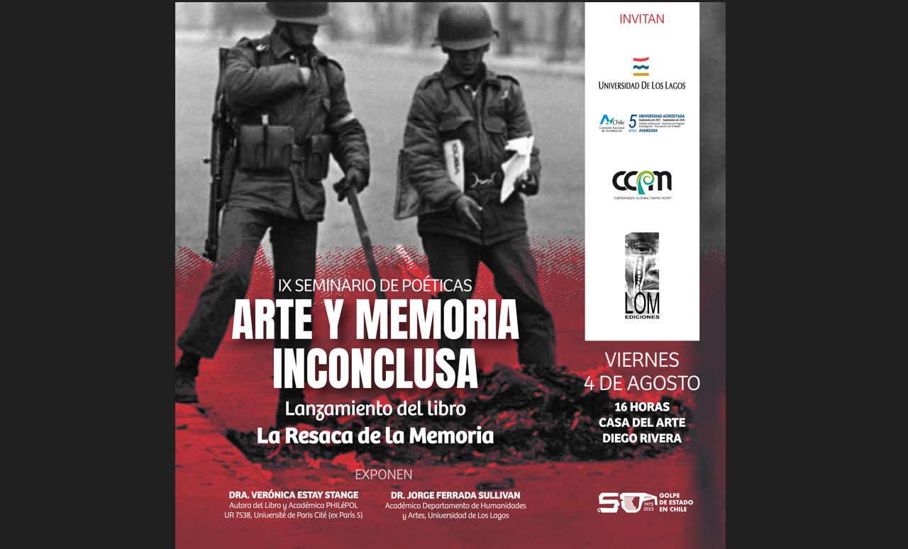 IX Seminario de Poéticas.  El IX Seminario  “Arte y Memoria Inconclusa”