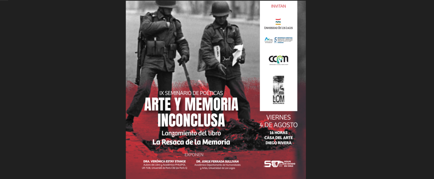 IX Seminario de Poéticas.  El IX Seminario  “Arte y Memoria Inconclusa”