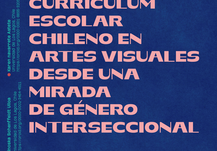 Lanzamiento del 1er Cuadernillo docente sobre Artes Visuales, educación y género interseccional, resultado de investigación Fondecyt