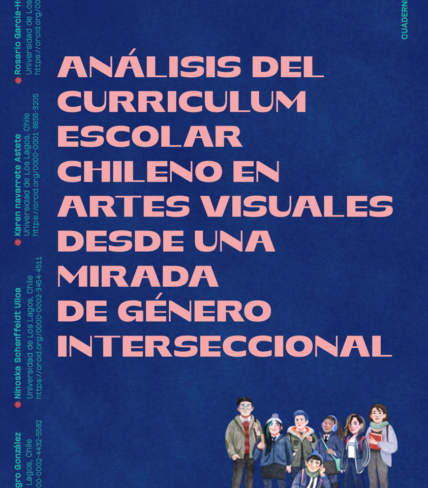 Lanzamiento del 1er Cuadernillo docente sobre Artes Visuales, educación y género interseccional, resultado de investigación Fondecyt